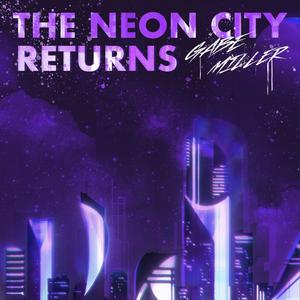 The Neon City Returns (feat. Mona Roselianne)