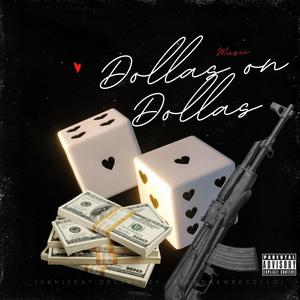 Dollas on Dollas (feat. Dee2Krazy, Jayceon & Marcello) (Explicit)