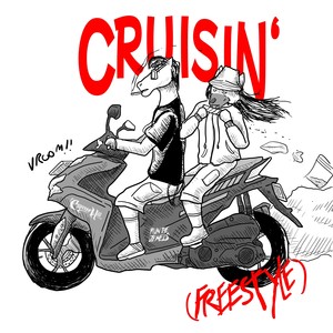 Cruisin (Freestyle) [Explicit]