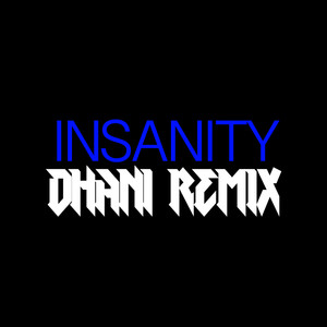 INSANITY (Remix)
