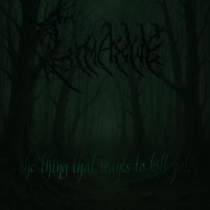 The thing that wants to kill you (feat. Vortestien)