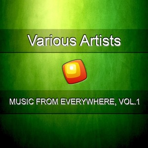 Music From Everywhere, Vol.1