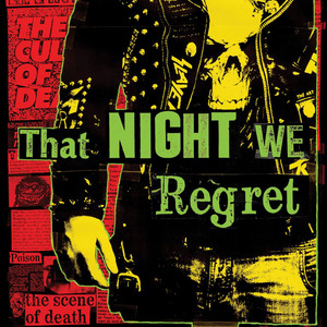 That Night We Regret