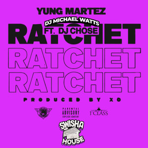 Ratchet (Swishahouse Remix|Explicit)