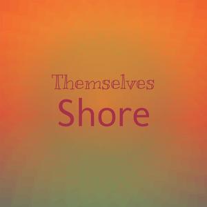 Themselves Shore