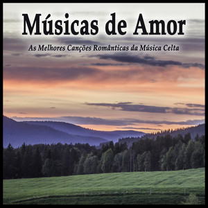 Músicas de Amor: As Melhores Canções Românticas da Música Celta