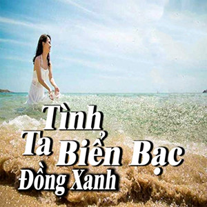 Tình ta biển bạc đồng xanh