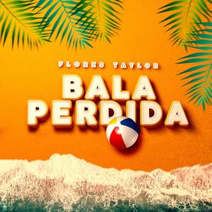 BALA PERDIDA