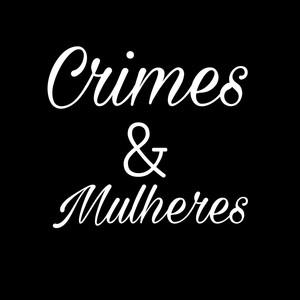 Crimes e Mulheres (Explicit)