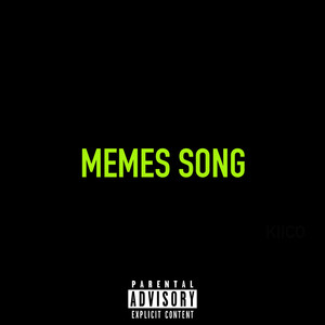 Memes Song (Explicit)