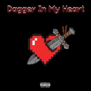 Dagger In My Heart (Explicit)