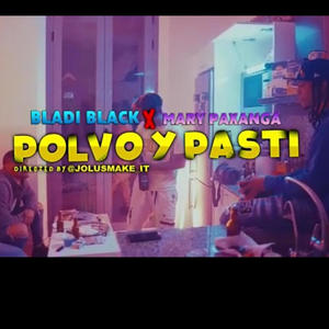 Polvo & Pasti (feat. Mary paxanga)