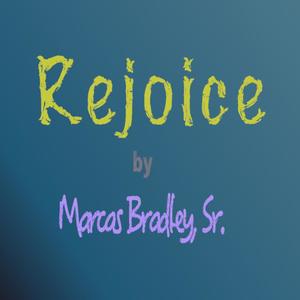 Rejoice