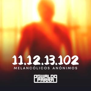 11.12.13.102 (Melancólicos Anónimos)