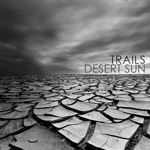 Trails - Desert Sun