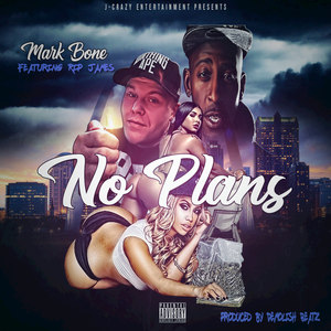 No Plans (Explicit)