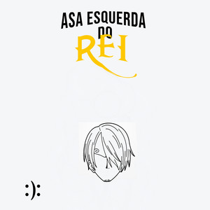 Asa Esquerda do Rei (Explicit)