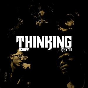 Qkyou - Thinking (feat. iShow)