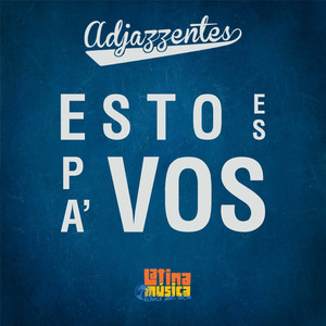 Esto Es Pa' Vos (Single)
