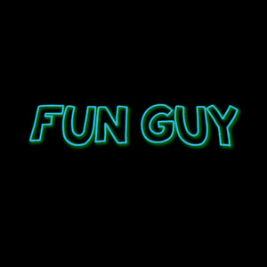 Fun Guy (Explicit)