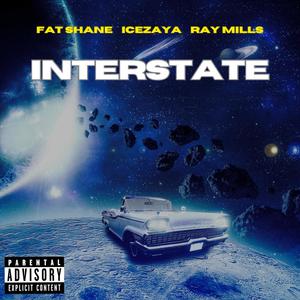 Interstate (feat. Ray Mills) [Explicit]