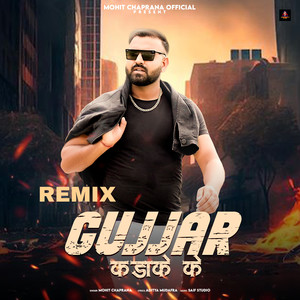 Gujjar Kadaake Ke (Remix)