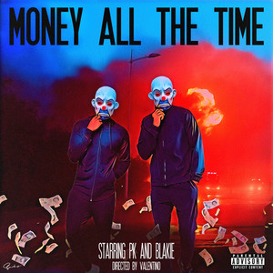 Money All the Time (Explicit)