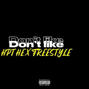 DONT LIKE (FREESTYLE) (Explicit)