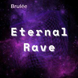 Eternal Rave