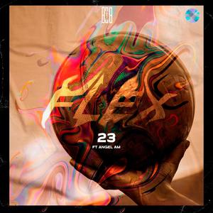 23(feat. Angel Am & Kidd Moon) (Explicit)