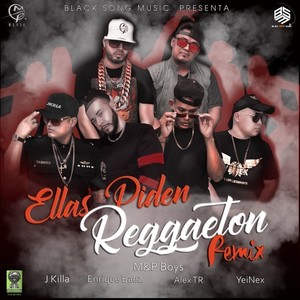 Ellas Piden Reggaetón (Remix) [Explicit]