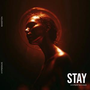 STAY (HYPERTECHNO SPED UP|Explicit)