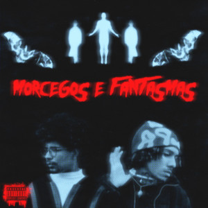 Morcegos E Fantasmas (Explicit)