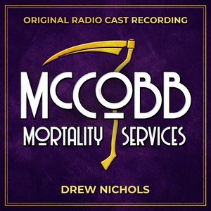 McCobb Mortality Services: Original Radio Cast Recording