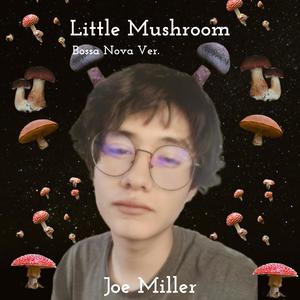 Little Mushroom Bossa Nova Ver.