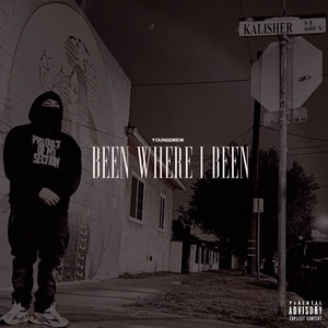 Been Where I Been (Explicit)