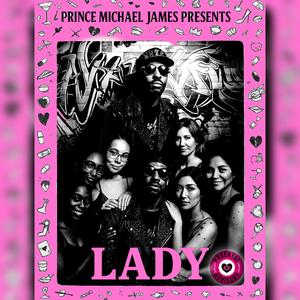Prince Michael James Presents Lady (Explicit)