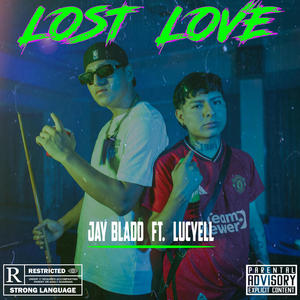 Lost love (feat. Lucyell) [Explicit]