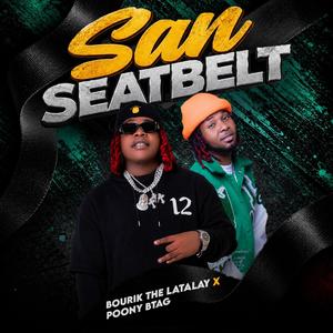 San Seatbelt (feat. BOURIK THE LATALAY) (Explicit)