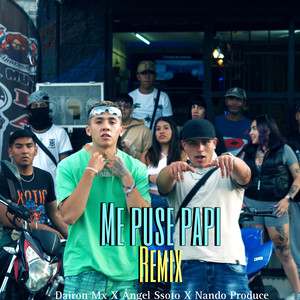 Me Puse Papi (Remix)