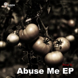 Abuse Me EP