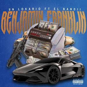 Benjamin Franklin (feat. UnLokario)