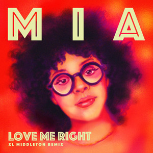 Love Me Right (XL Middleton Remix)