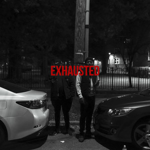 Exhausted (Explicit)