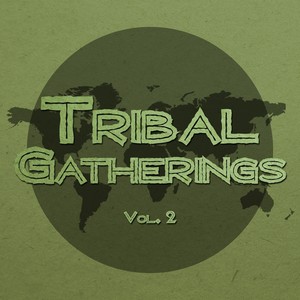 Tribal Gatherings, Vol. 2