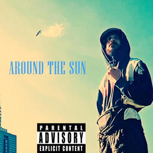 Around The Sun (feat. 4D4P7) [Explicit]