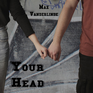 Your Head (Explicit)