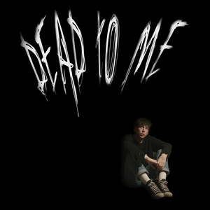 Dead to Me (Explicit)