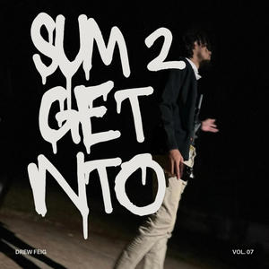 Sum 2 Get Into (Explicit)