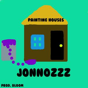 Painting Houses (Explicit)